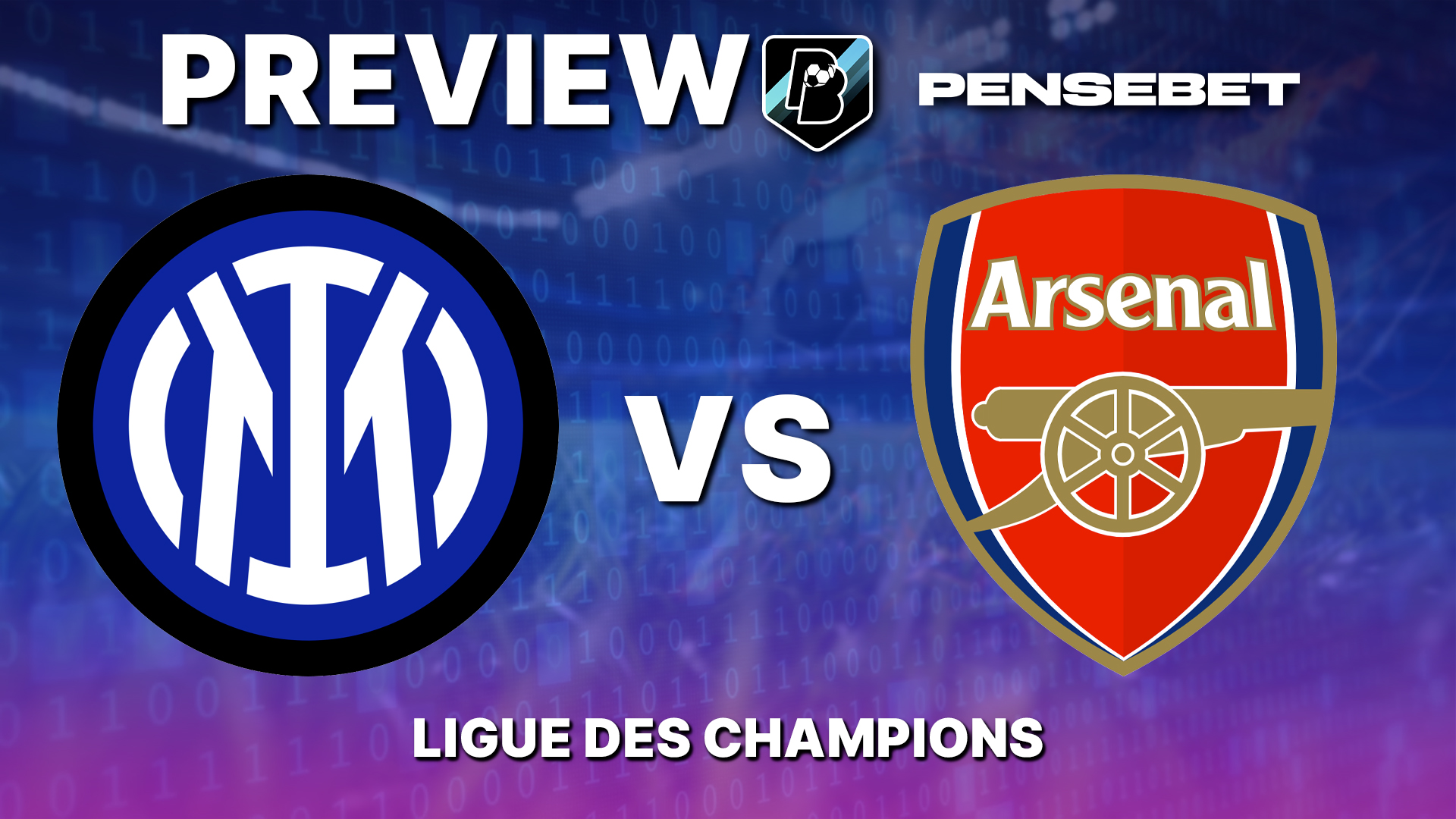 Inter Milan / Arsenal en Ligue des Champions – Cheat-sheet : les 8 points à savoir avant ce soir !