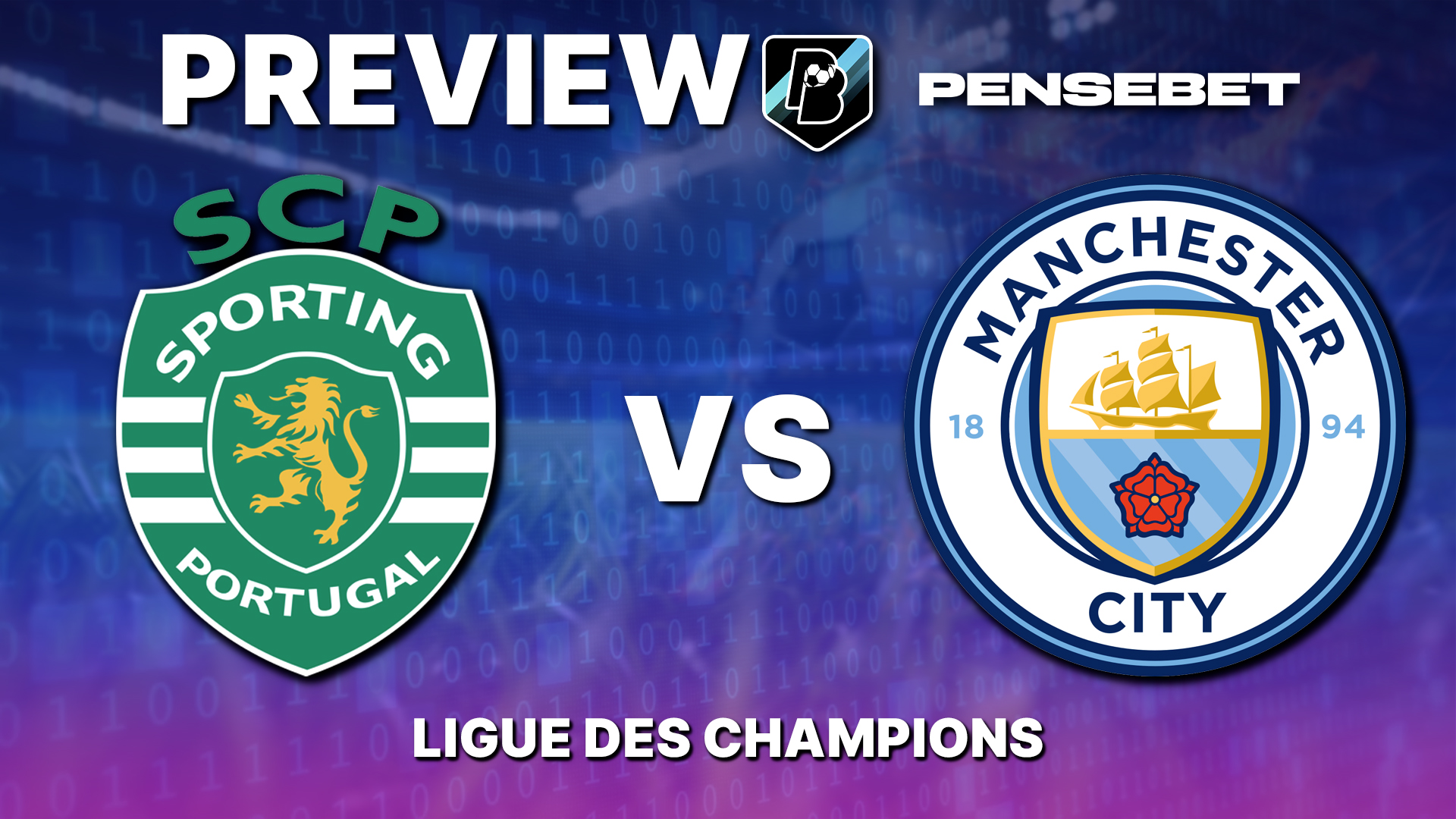 Sporting Lisbonne / Manchester City en Ligue des Champions – Cheat-sheet : les 8 points à savoir avant ce soir !