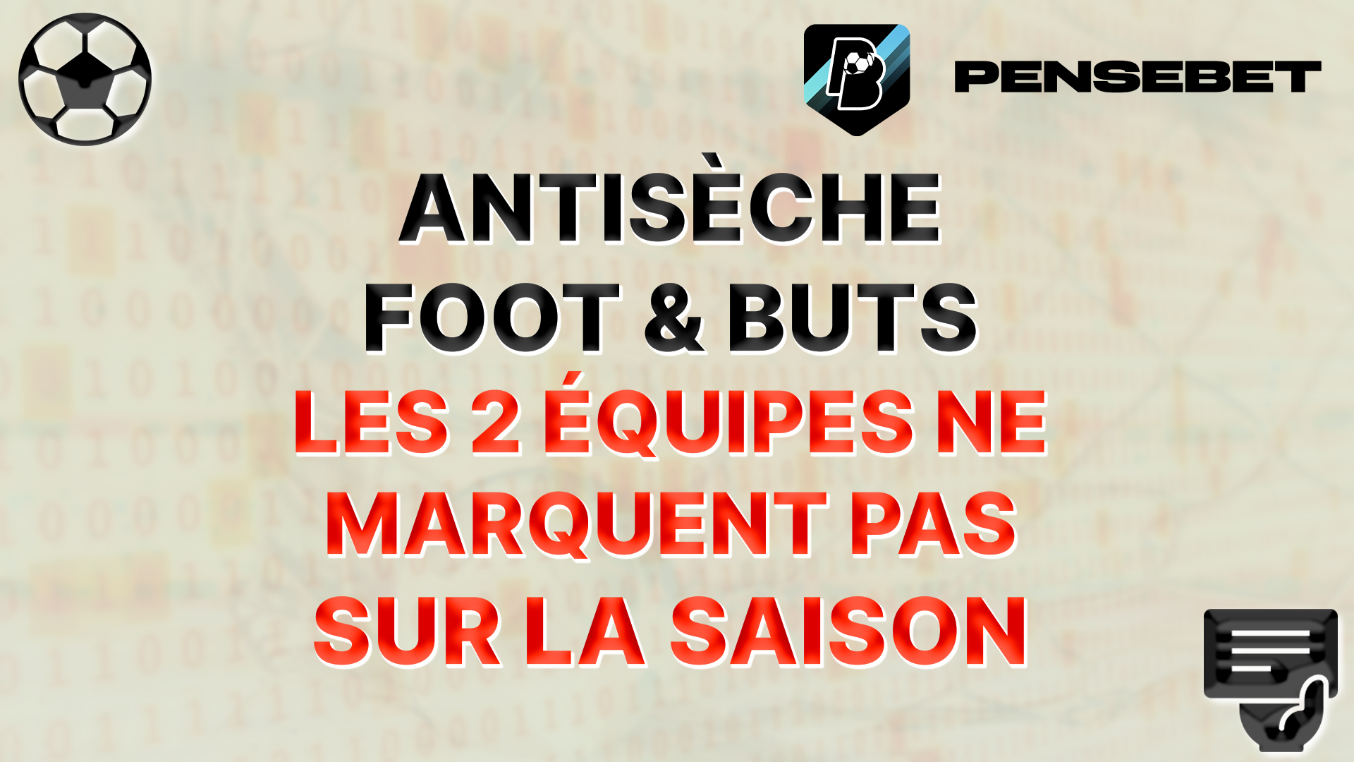 SUPER Antisèche FOOT : NO BTTS – Stat’ sur la saison – 10/11/2024