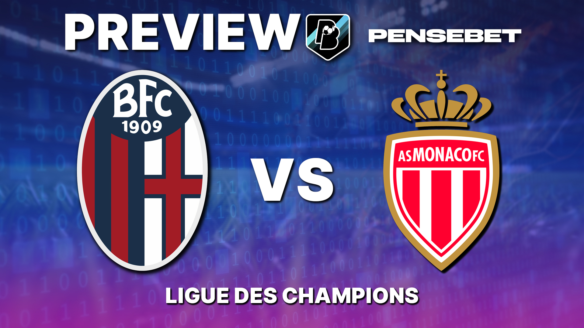 Bologne / Monaco en Ligue des Champions – Cheat-sheet : 8 points à savoir avant ce soir !