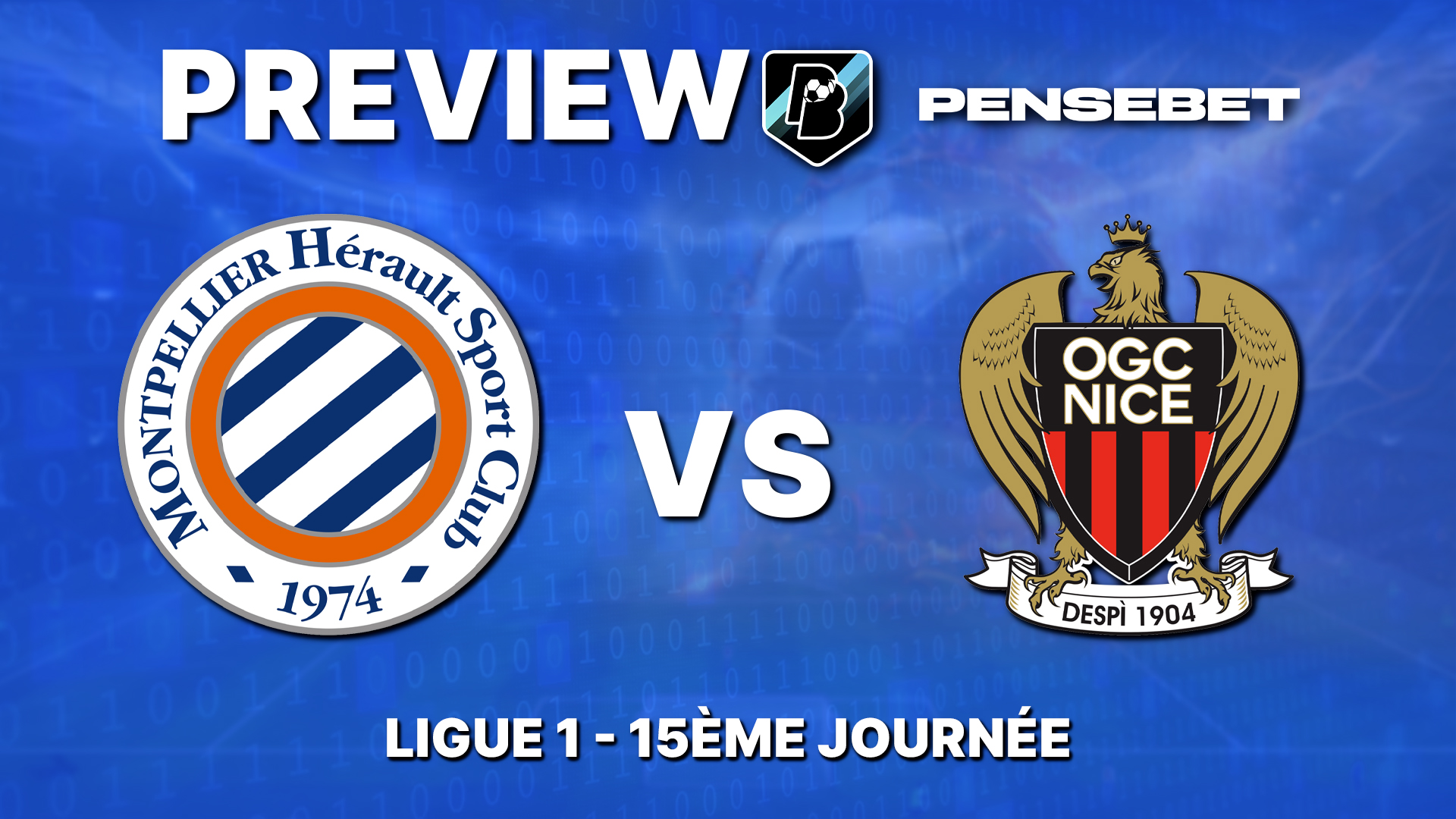 Montpellier / Nice en Ligue 1 – Preview efficace et Prono : les 5 points à savoir avant le match !