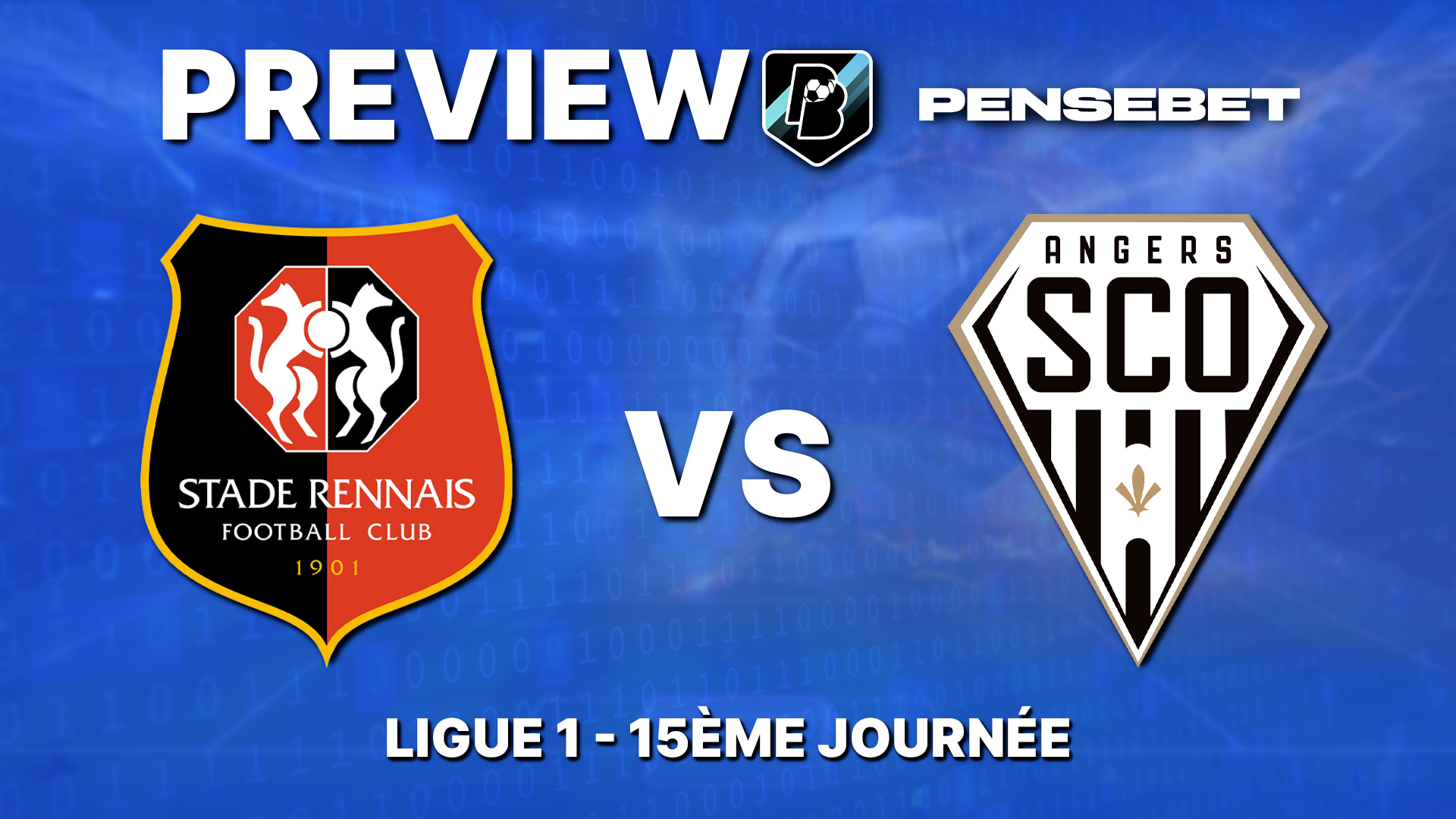 Rennes / Angers en Ligue 1 – Preview efficace et Prono : les 5 points à savoir avant le match !