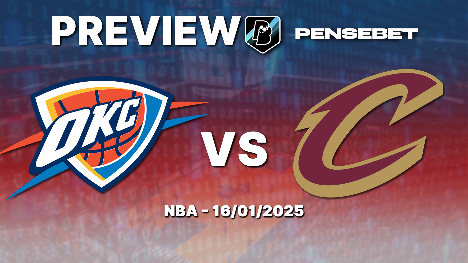 Thunder/Cavaliers en NBA – Preview efficace et Prono : les 6 points à savoir avant le match !