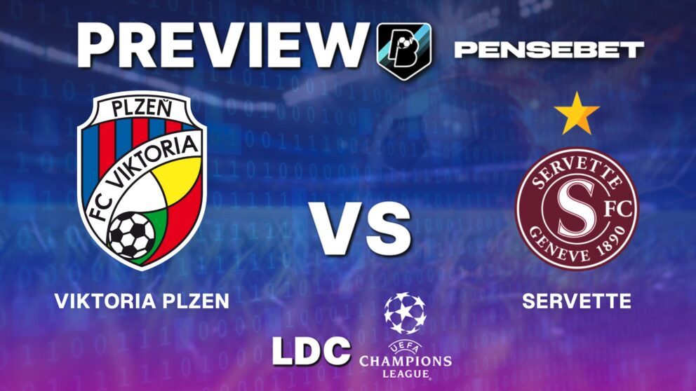 UEFA Champions League : Viktoria Plzen vs Servette – Pronostic Gratuit et prédictions