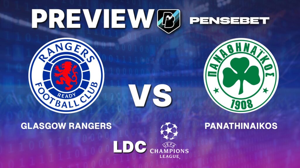 UEFA Champions League : Rangers vs Panathinaikos – Pronostic Gratuit et prédictions