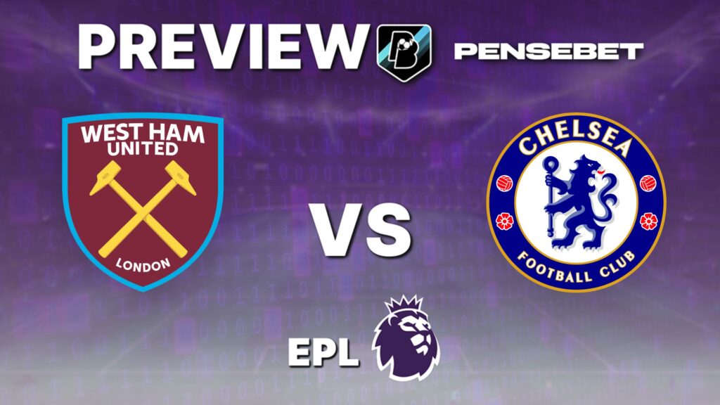 Premier League : West Ham vs Chelsea – Pronostic Gratuit et prédictions