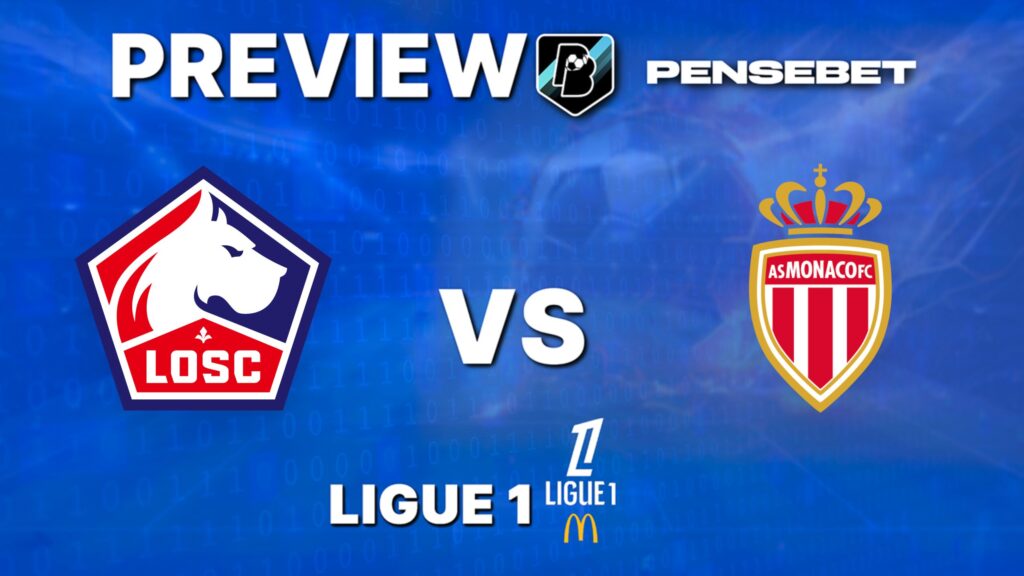 Ligue 1 : LOSC vs AS Monaco – Pronostic Gratuit et prédictions