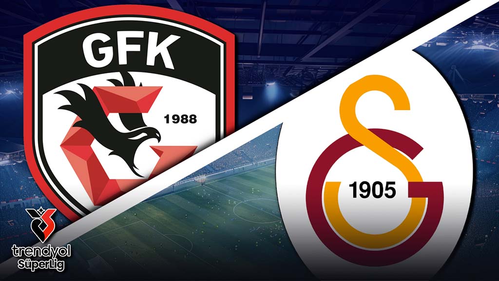 Super Lig : Gaziantep vs Galatasaray - Pronostic Gratuit et prédictions