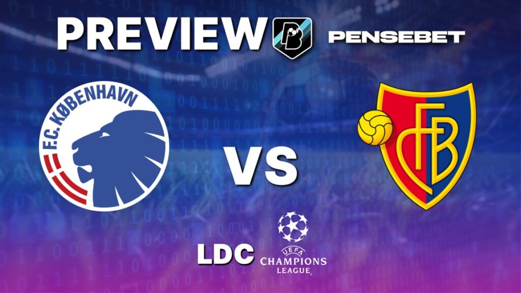 UEFA Champions League : Copenhague vs FC Bâle – Pronostic Gratuit et prédictions