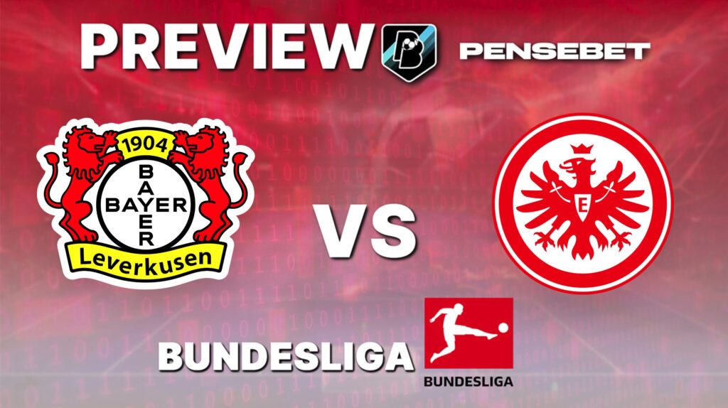 Bundesliga: Bayer Leverkusen vs Eintracht Frankfurt – Pronostic Free and Predictions