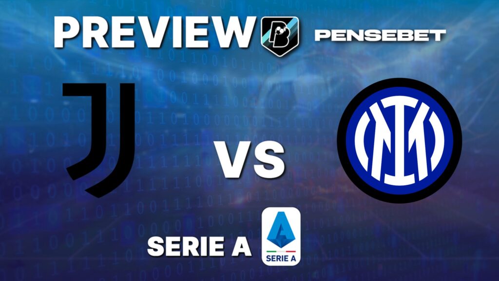Serie A : Juventus vs Inter Milan – Pronostic Gratuit et prédictions