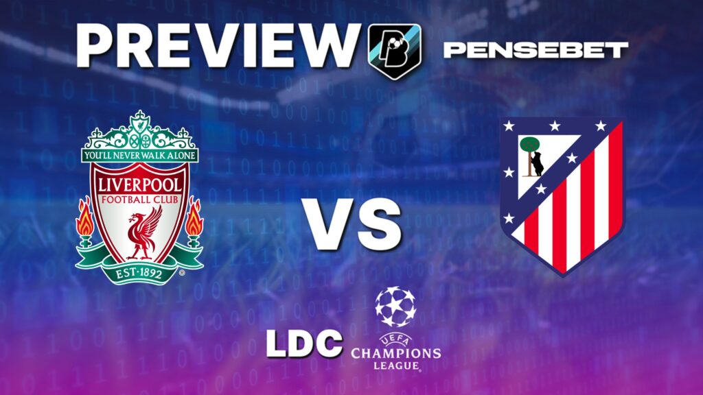Ligue des Champions : Liverpool vs Atletico Madrid – Pronostic Gratuit et prédictions – 17/09/25