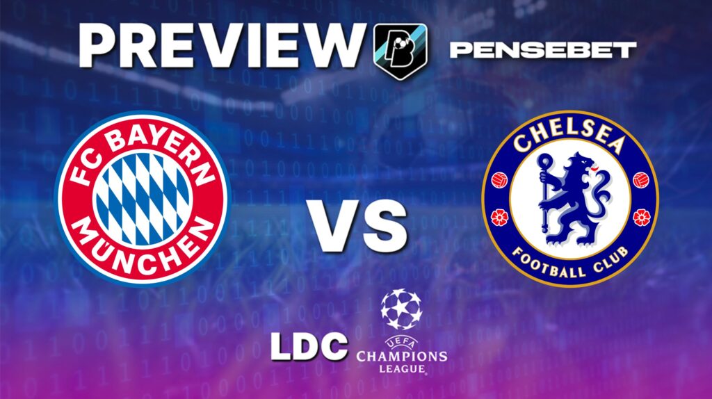 Ligue des Champions : Bayern Munich vs Chelsea - Pronostic Gratuit et prédictions - 17/09/25