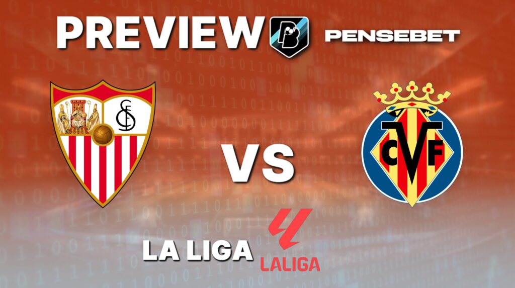 Séville vs Villarreal – Pronostic Gratuit et prédictions – Liga – 23/09/25