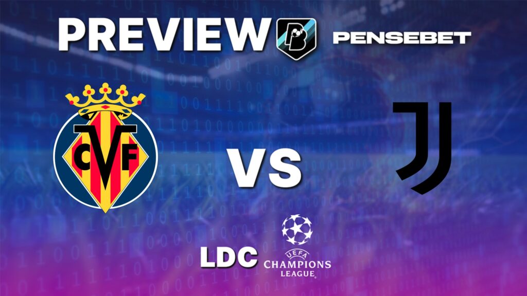 Villareal vs Juventus - Pronostic Gratuit et prédictions - Ligue des Champions - 01/10/2025