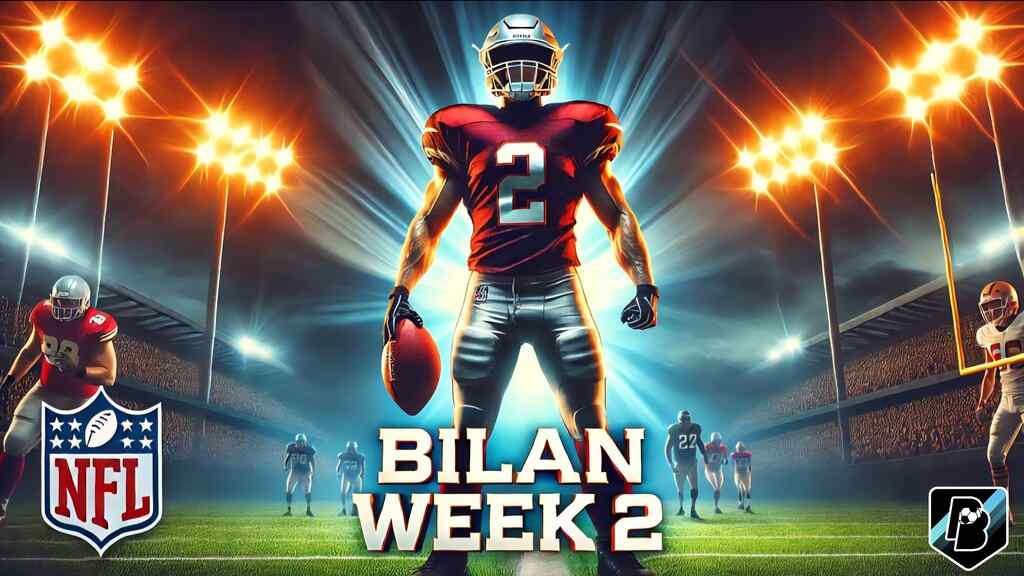NFL Bilan Week 2 : Une semaine riche en enseignements