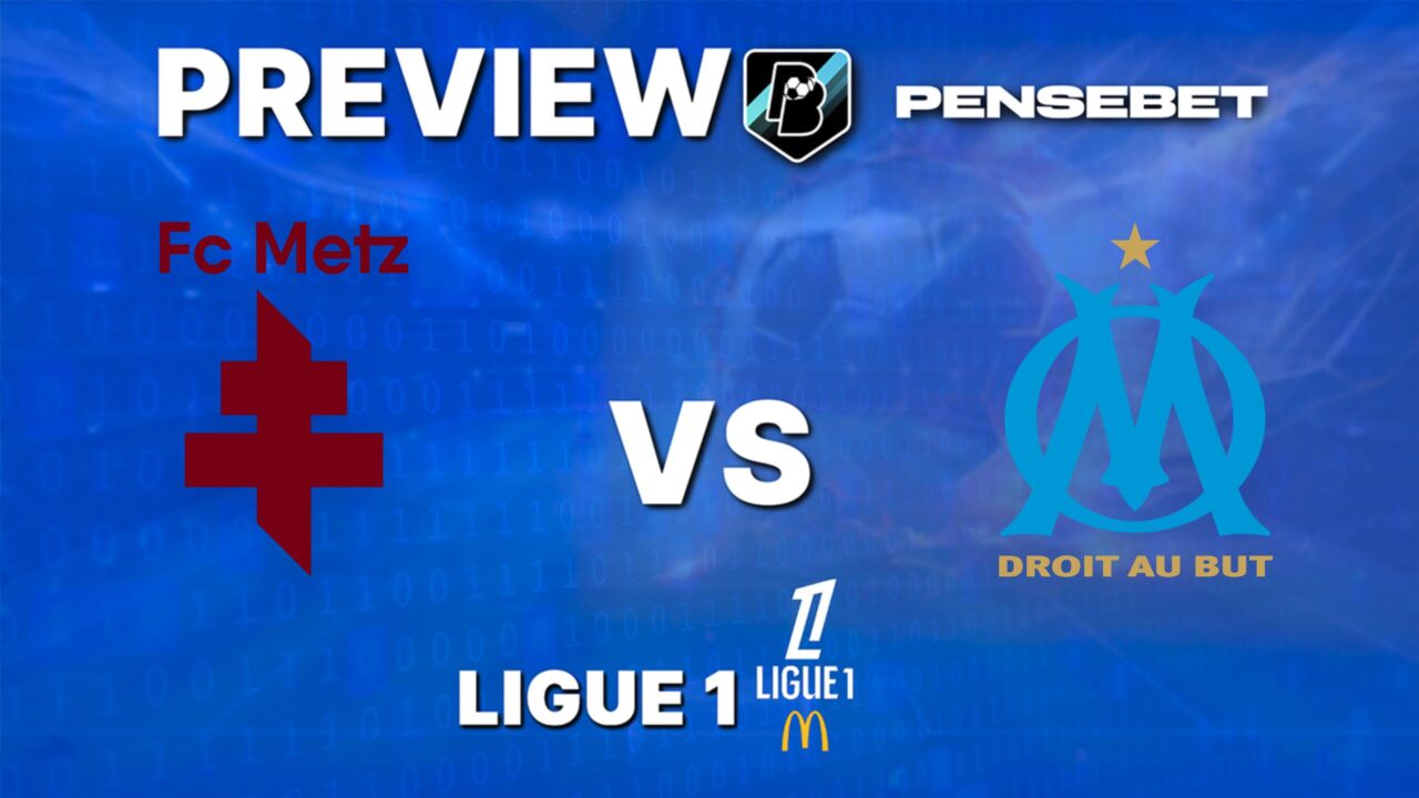 FC Metz vs Olympique de Marseille – Pronostic Gratuit et prédictions – Ligue 1 – 04/10/2025