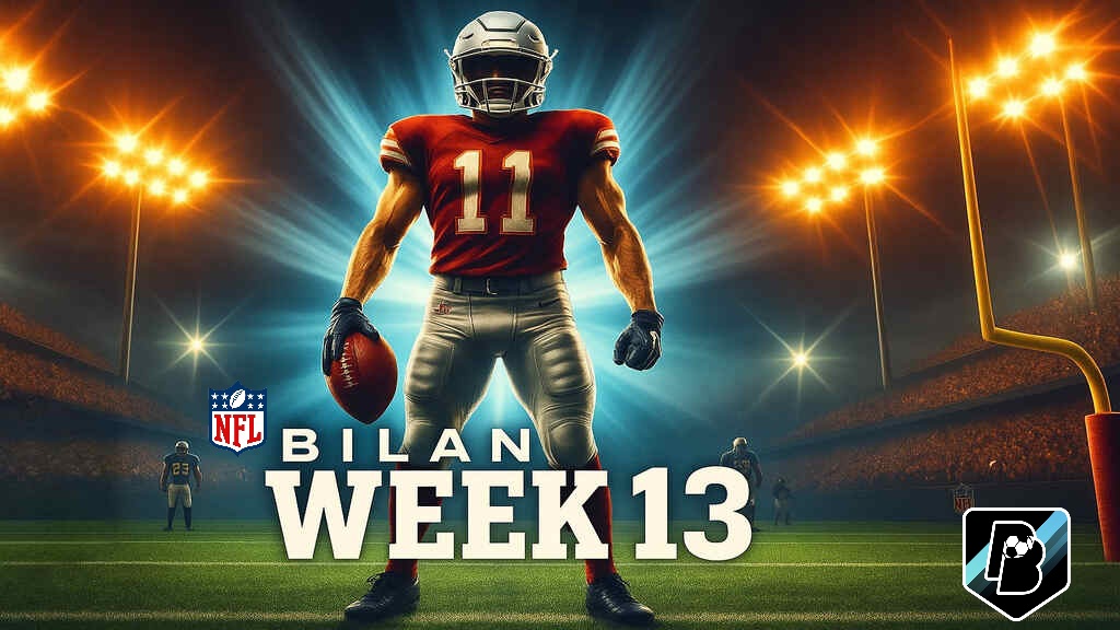 NFL Bilan Week 13 : Une semaine opulente NFL Bilan Week 13 : Une semaine opulente