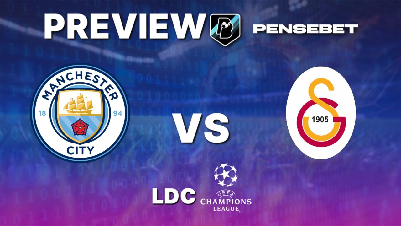 Manchester City vs Galatasaray – Pronostic Foot gratuit et prédictions – Ligue des Champions – 28/01/2025