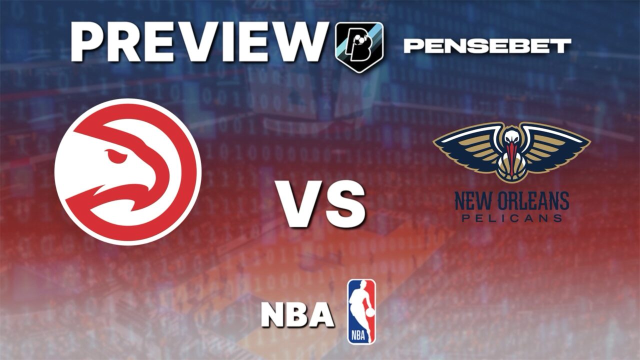 Atlanta Hawks vs New Orleans Pelicans – Pronostic NBA gratuit et prédictions – 07/01/2026