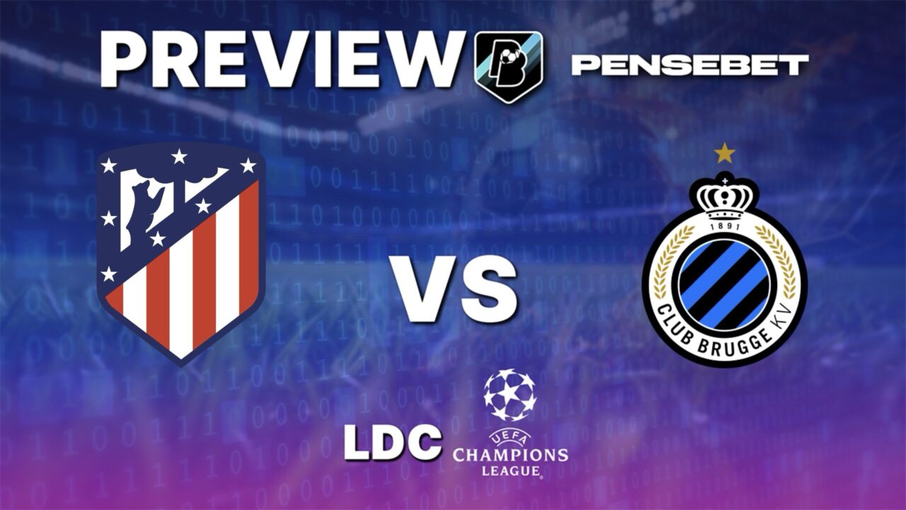 Atletico Madrid vs Club Brugge - Pronostic Foot gratuit et prédictions - Ligue des Champions - 24/02/2026 Atletico Madrid vs Club Brugge - Pronostic Foot gratuit et prédictions - Ligue des Champions - 24/02/2026