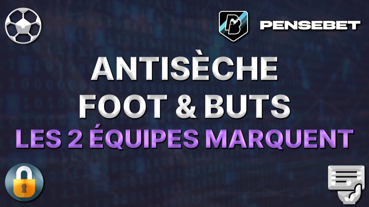 antisèche foot les deux équipes marquent pronos paris sportifs pronostics foot
