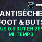 antisèche foot top 5 potentiels plus de 0.5 buts en 2ème mi-temps pronos paris sportifs pronostics foot
