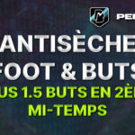antisèche foot top 5 potentiels plus de 1.5 buts en 2ème mi-temps pronos paris sportifs pronostics foot
