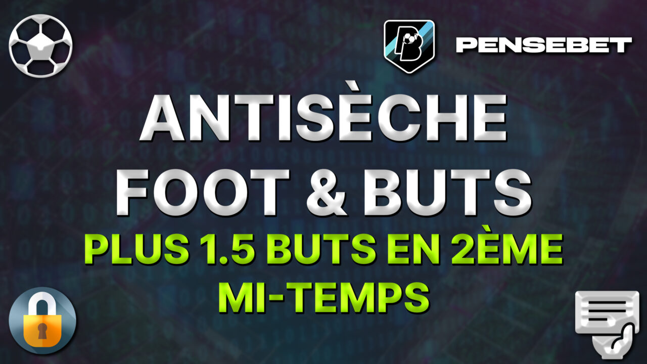 Antisèche FOOT pour vos pronos - PLUS de 1.5 buts en 2ème mi-temps du 14-02-2026 antisèche foot top 5 potentiels plus de 1.5 buts en 2ème mi-temps pronos paris sportifs pronostics foot