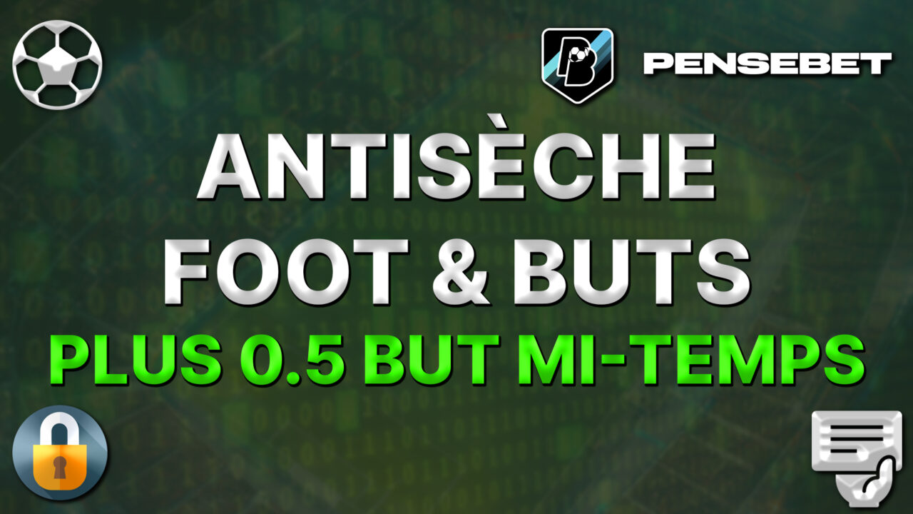 antisèche foot top 5 potentiels plus de 0.5 buts à la mi-temps pronos paris sportifs pronostics foot