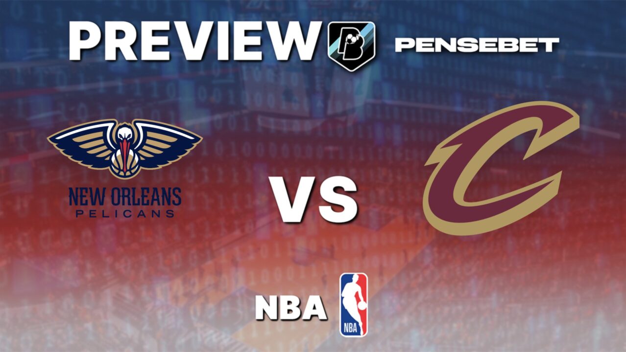 New Orleans Pelicans vs Cleveland Cavaliers – Pronostic NBA gratuit et prédictions – 21/03/2026 New Orleans Pelicans vs Cleveland Cavaliers – Pronostic NBA gratuit et prédictions – 21/03/2026