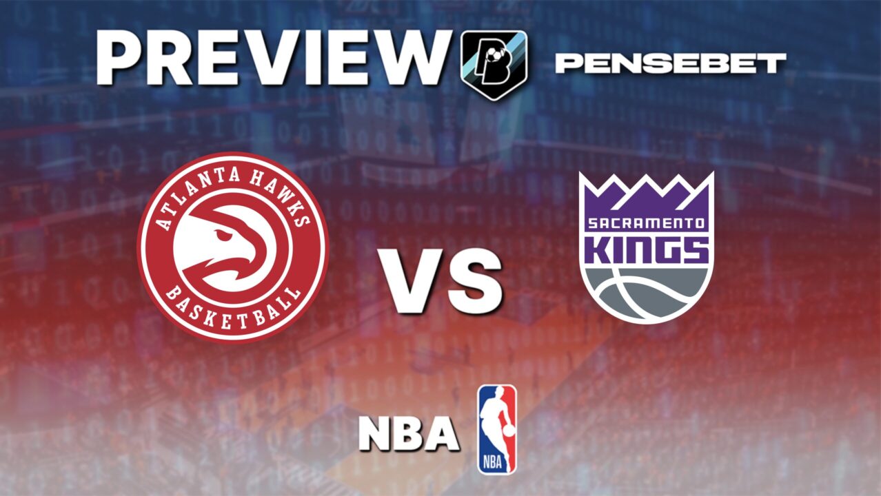 Atlanta Hawks vs Sacramento Kings – Pronostic NBA gratuit et prédictions – 28/03/2026 Atlanta Hawks vs Sacramento Kings – Pronostic NBA gratuit et prédictions – 28/03/2026