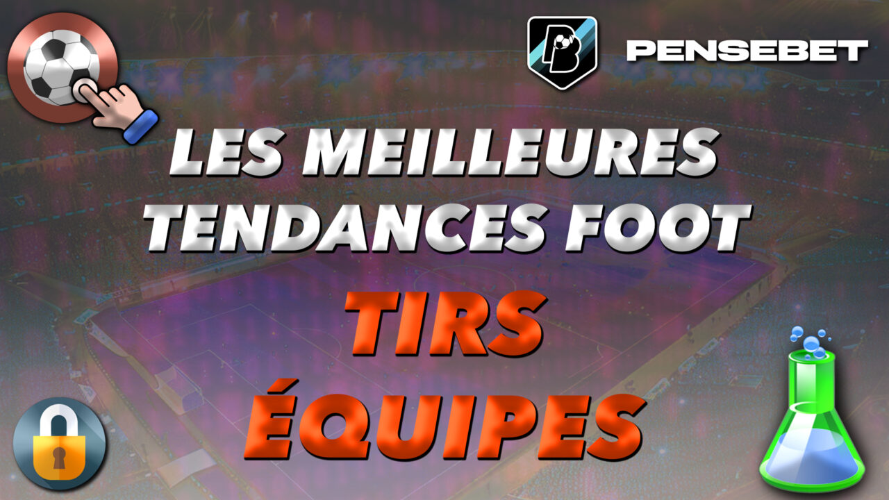 Les meilleures tendances FOOT 'Tirs par équipe' du 06-04-2026 MEILLEURES TENDANCES FOOTBALL FOOT TIRS EQUIPE