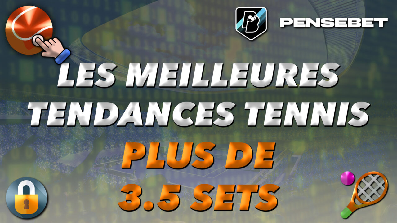 Tendances Tennis ATP 'Plus de 3.5 sets' du 30-05-2026 Tendances Tennis ATP 'Plus de 3.5 sets' du 30-05-2026