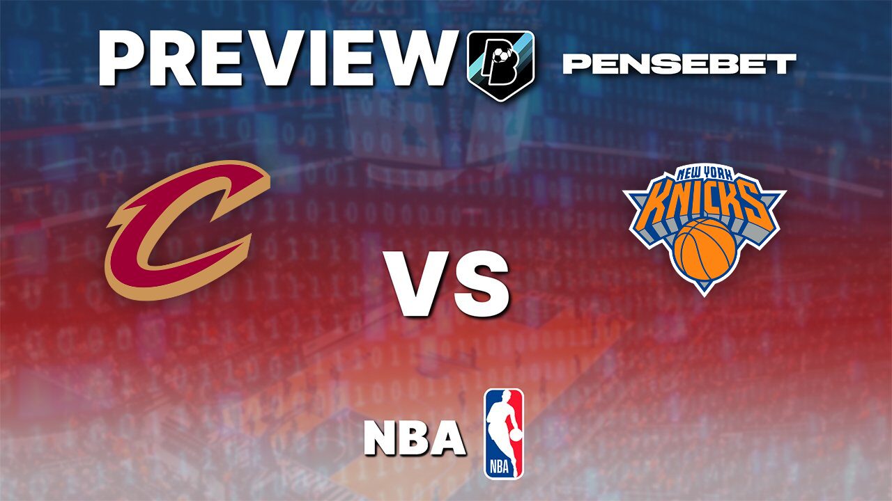 Cavaliers vs Knicks : Preview du match 3 du troisième tour Cavaliers vs Knicks : Preview du match 3 du troisième tour
