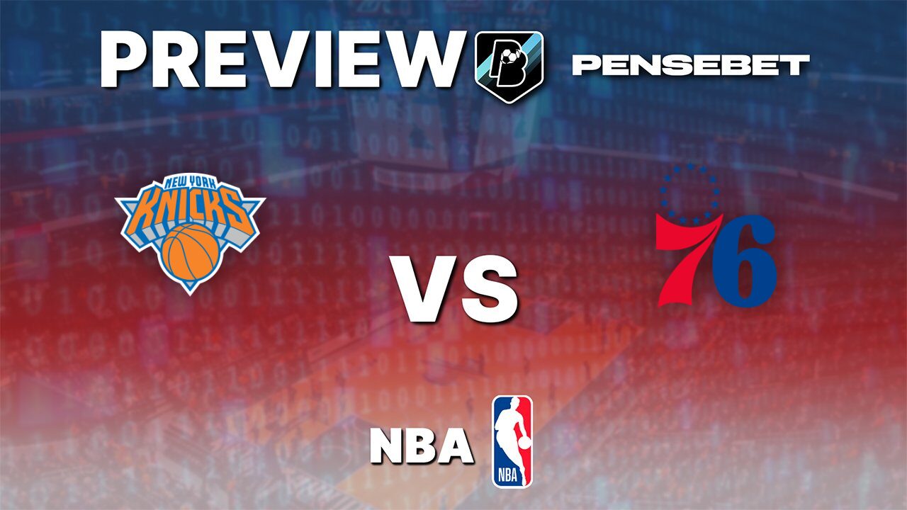 Knicks vs 76ers : Preview du match 1 du deuxième tour
