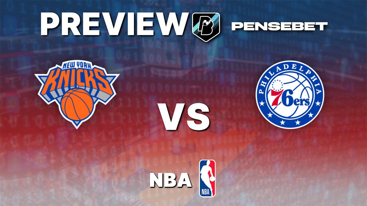 Knicks vs 76ers : Preview 2ème tour de playoffs