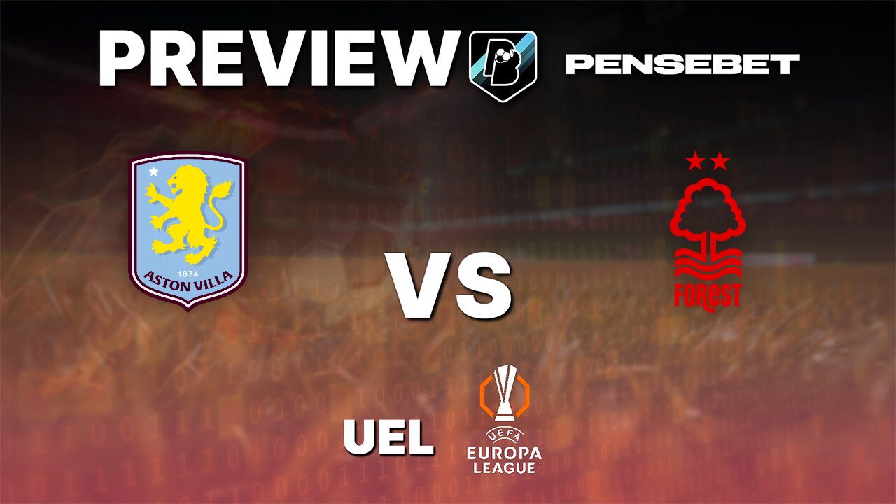 Aston Villa vs Nottingham Forest – Pronostic Foot gratuit et prédictions – Europa League – 07/05/2026