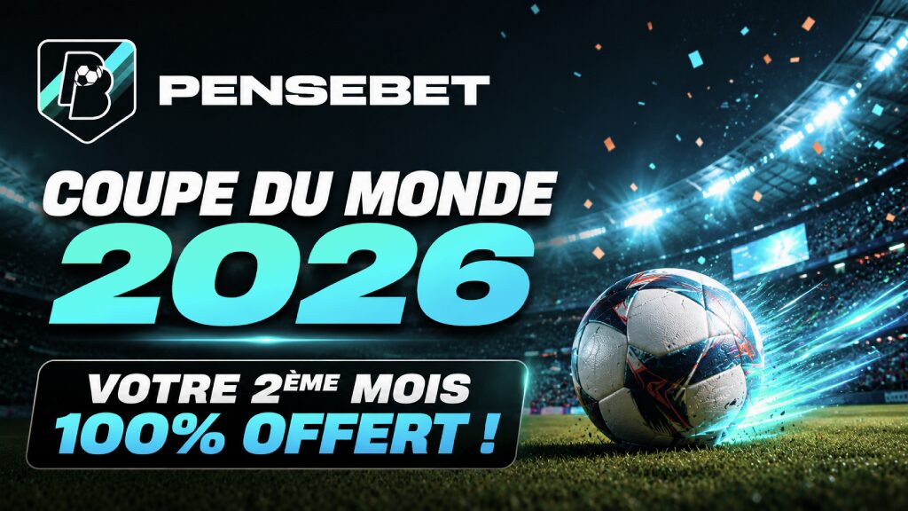 Offre Mondial 2026 : Votre 2ème mois 100% OFFERT sur PenseBet ! Offre Mondial 2026 : Votre 2ème mois 100% OFFERT sur PenseBet !
