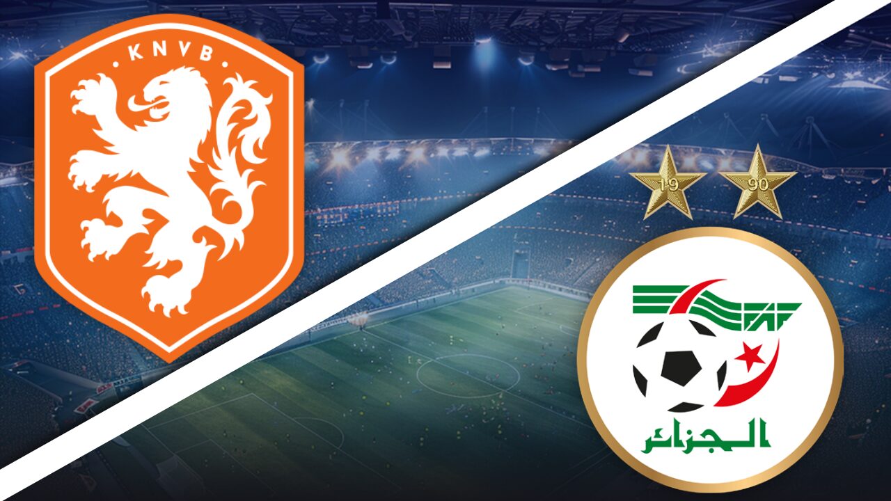 Pays-Bas vs Algérie – Pronostic Foot – Match Amical – 03/06/2026