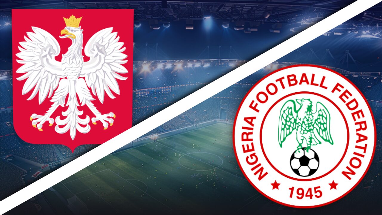 Pologne vs Nigeria – Pronostic Foot – Match Amical – 03/06/2026