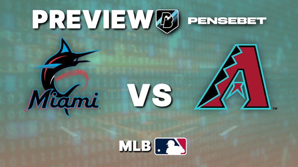 Miami Marlins vs Arizona Diamondbacks - Pronostic MLB - 10/06/2026 Miami Marlins vs Arizona Diamondbacks - Pronostic MLB - 10/06/2026
