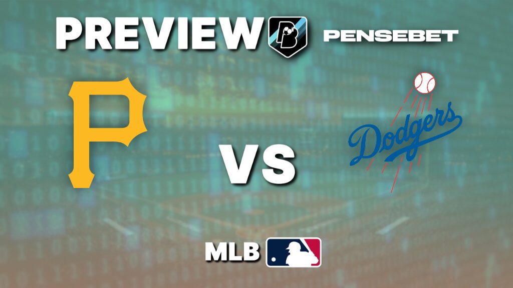 Pittsburgh Pirates vs Los Angeles Dodgers - Pronostic MLB - 09/06/2026 Pittsburgh Pirates vs Los Angeles Dodgers - Pronostic MLB - 09/06/2026