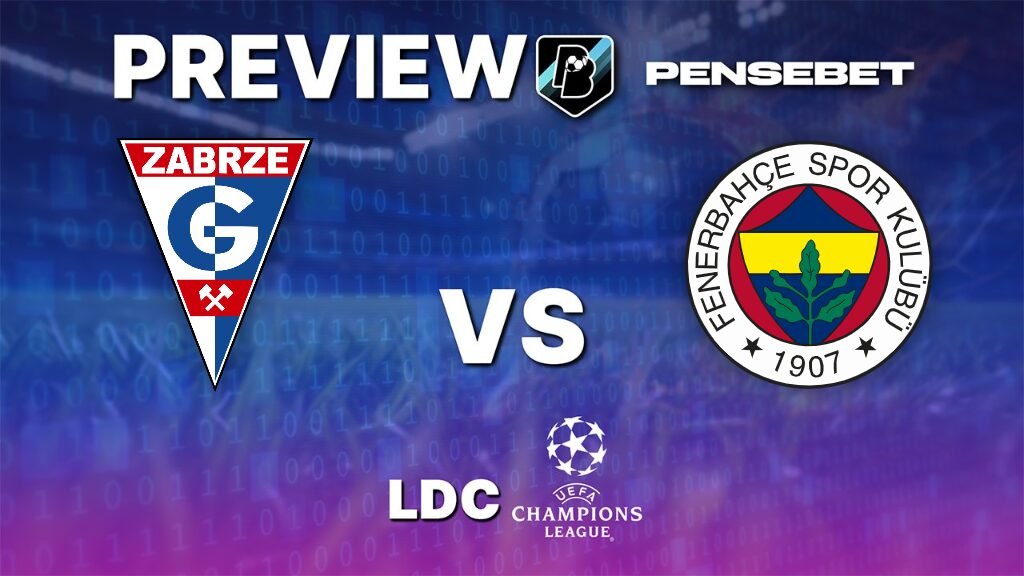 Górnik Zabrze vs Fenerbahçe - Pronostic Gratuit Ligue des Champions – 29/07/2026 Górnik Zabrze vs Fenerbahçe - Pronostic Gratuit Ligue des Champions – 29/07/2026