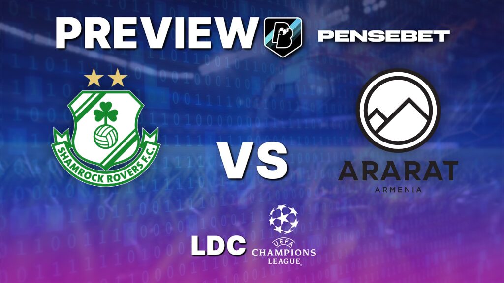 Shamrock Rovers vs Ararat-Armenia - Pronostic Gratuit Ligue des Champions – 28/07/2026