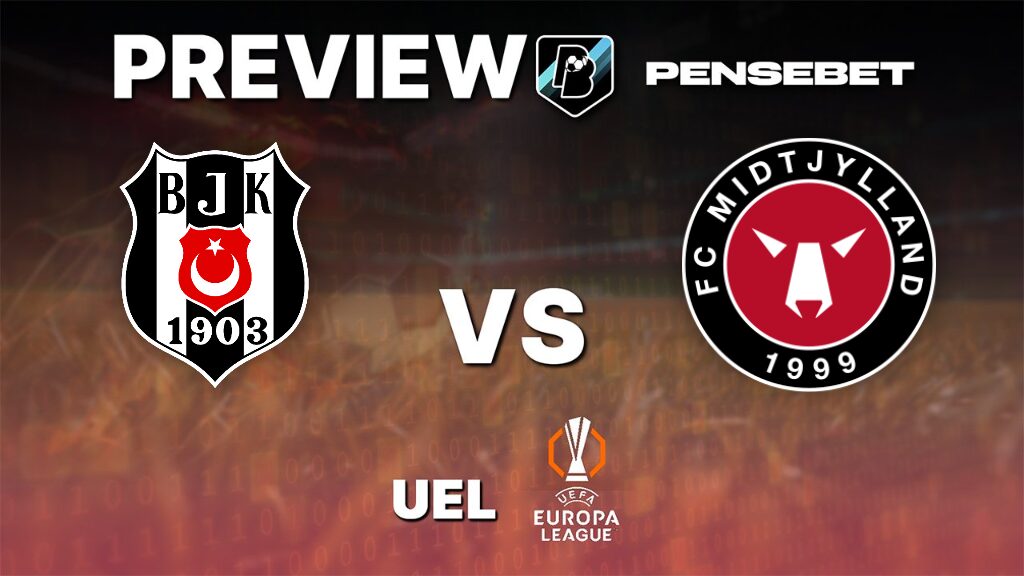 Beşiktaş vs FC Midtjylland - Pronostic Gratuit Europa League - 23/07/2026 Beşiktaş vs FC Midtjylland - Pronostic Gratuit Europa League - 23/07/2026