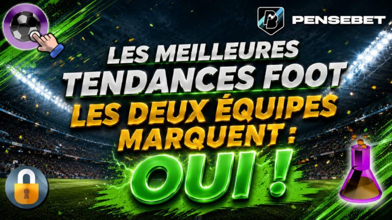 Les meilleures tendances FOOT 'BTTS - les 2 équipes marquent' du 20-08-2026