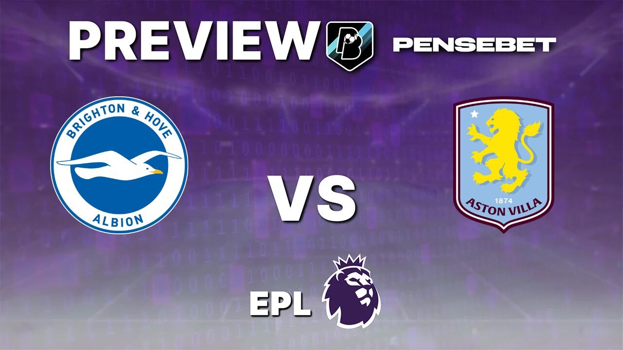 Brighton & Hove Albion vs Aston Villa - Pronostic Gratuit Premier League - 23/08/2026 Pronostic Brighton vs Aston Villa Premier League