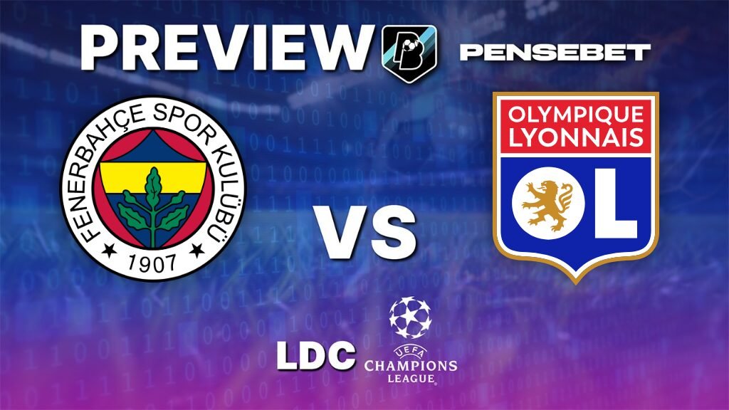 Fenerbahçe vs Lyon – Pronostic Gratuit Ligue des Champions – 18/08/2026