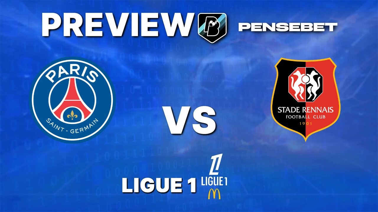 Paris Saint-Germain vs Stade Rennais - Pronostic Gratuit Ligue 1 - 23/08/2026 Pronostic Paris Saint-Germain vs Stade Rennais Ligue 1